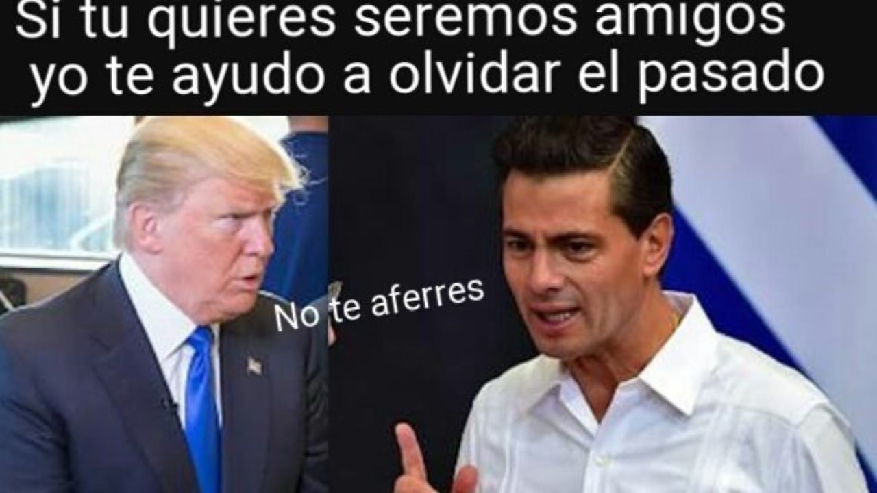 Los memes Peña-Trump no se hicieron esperar - José Cárdenas